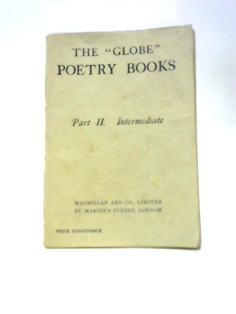 The 'Globe' Poetry Books: Part II. Intermediate By Unstated