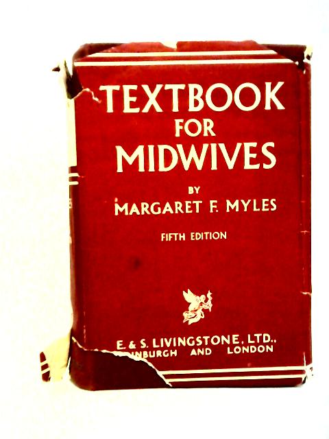 A Textbook For Midwives By Margaret F. Myles