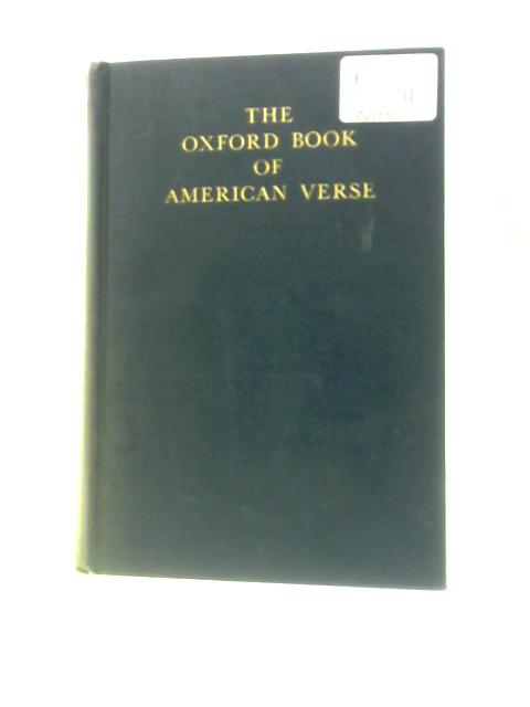 The Oxford Book of American Verse By F. O . Matthiessen