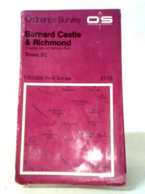 Barnard Castle & Richmond Sheet 92 By Ordnance Survey