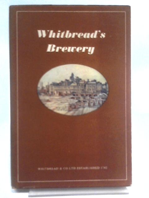 Whitbread's Brewery Incorporating The Brewer's Art By Unstated