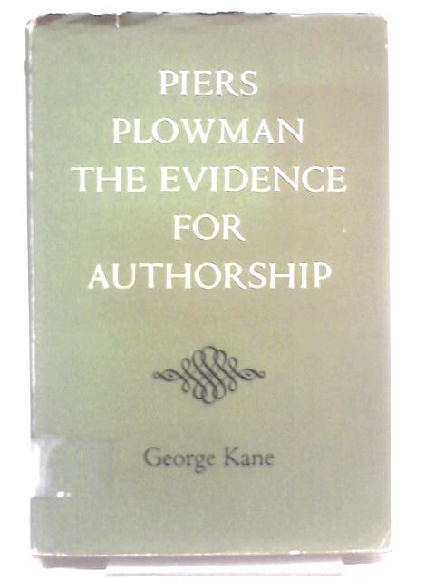 Piers Plowman: The Evidence for Authorship By George Kane