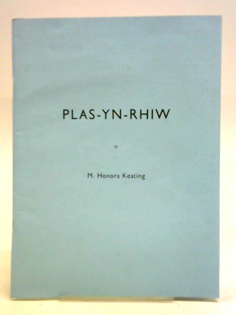 Plas-yn-Rhiw von M. Honora Keating