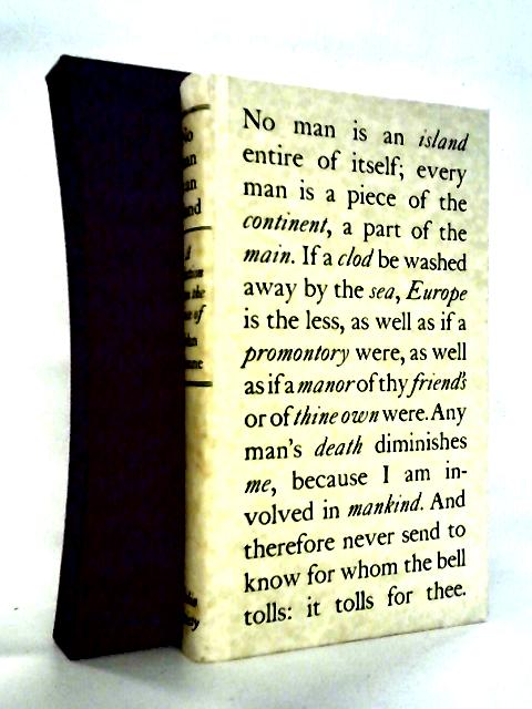 No Man is an Island, a Selection from the Prose of John Donne By John Donne