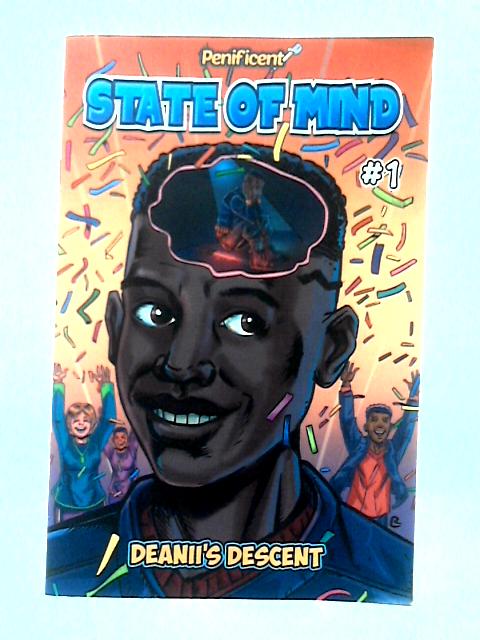 State of Mind: Deanni's Descent By Steven Okeya & Anthony Aina