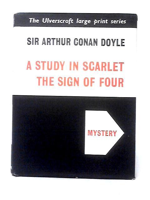 Sherlock Holmes: A Study in Scarlet, The Sign of Four By Arthur Conan Doyle