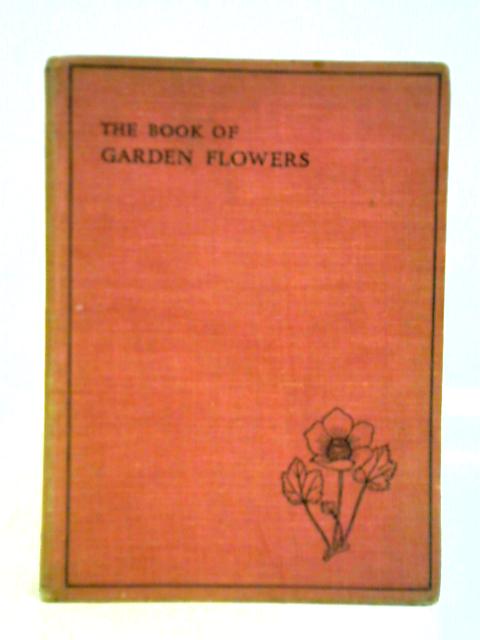 The Book of Garden Flowers von G. A. R. Phillips