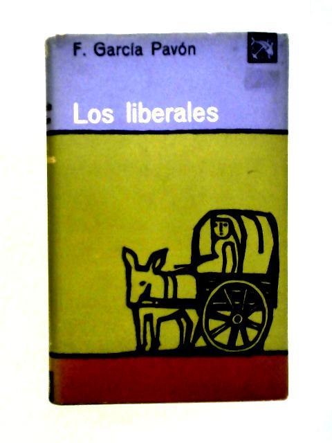 Los Liberales par Francisco Garcia Pavon