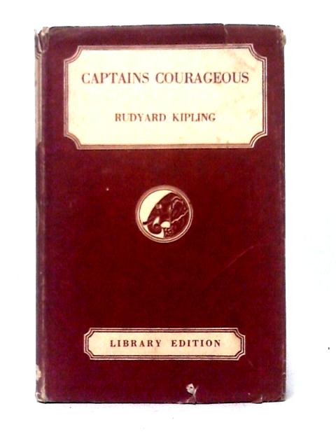 Captains Courageous By Rudyard Kipling