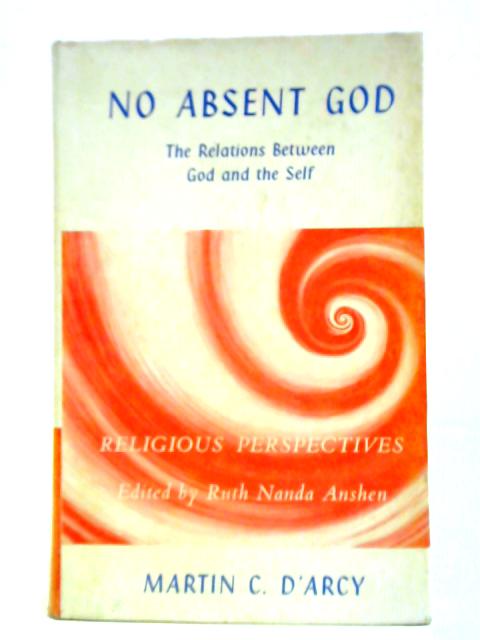 No Absent God By Martin C. D'Arcy
