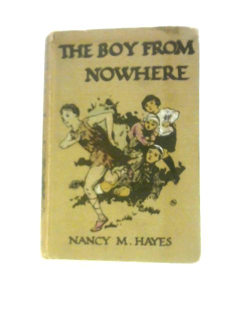 The Boy from Nowhere von Nancy M. Hayes