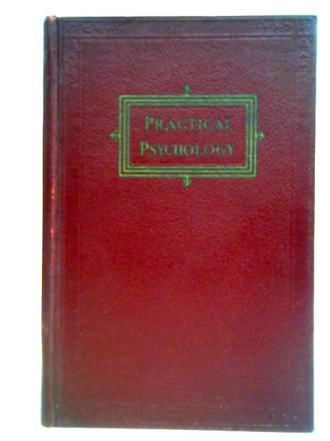 Practical Psychology By Henry Knight Miller