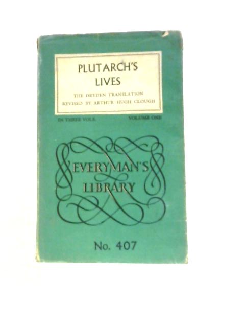 Plutarch's Lives Vol.One von Plutarch Arthur Hugh Clough ()