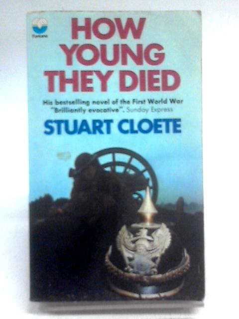 How Young They Died By Stuart Cloete