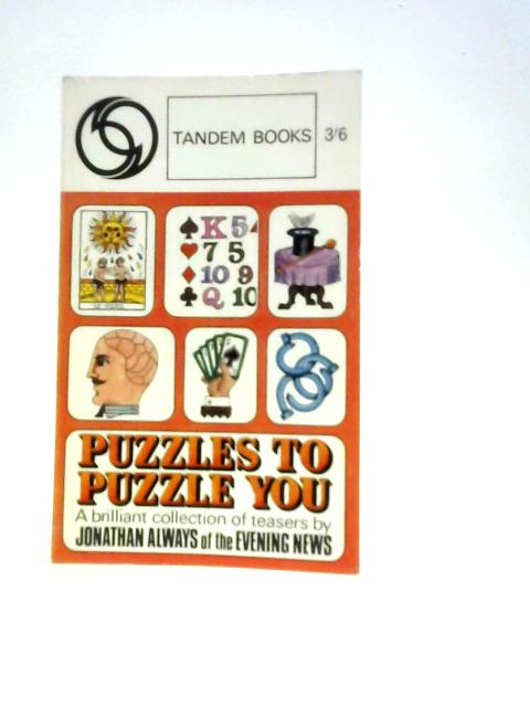 Puzzles to Puzzle You (Tandom T26) By Joanathan Always, Mair Haddon Squire