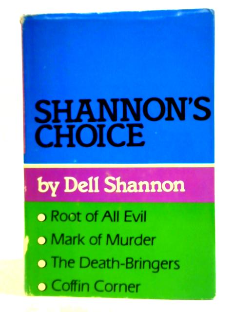 Shannon's Choice By Dell Shannon