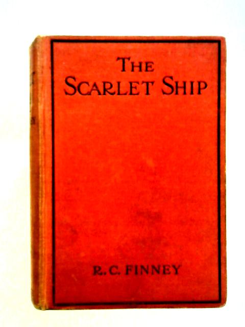 The Scarlet Ship von R. C. Finney