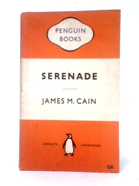 Serenade (Penguin Books) By James M. Cain