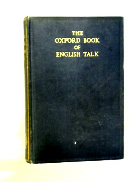 The Oxford Book Of English Talk By James Sutherland Ed.