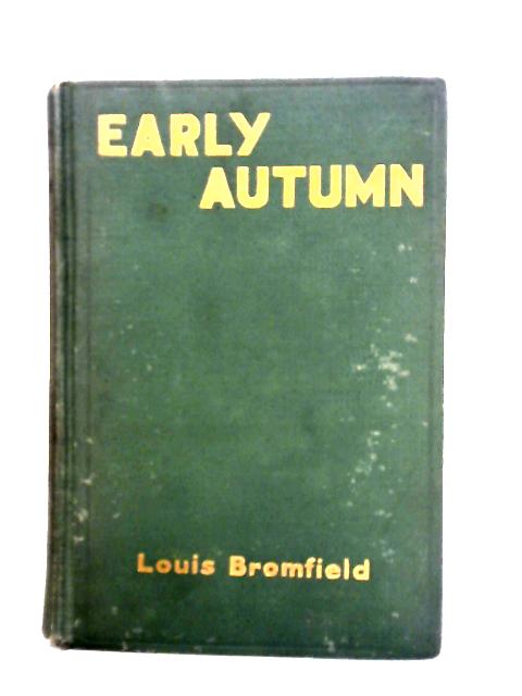 Early Autumn: A Story of a Lady By Louis Bromfield