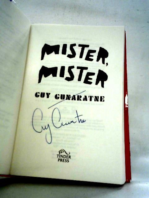 Mister, Mister By Guy Gunaratne