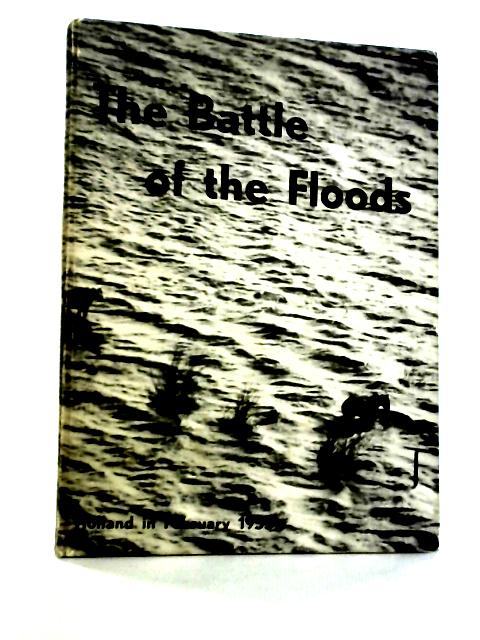 The Battle of the Floods: Holland 1953