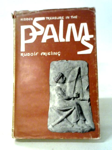 Hidden Treasure in the Psalms. Christian Community Press. 1967. By Rudolf Frieling