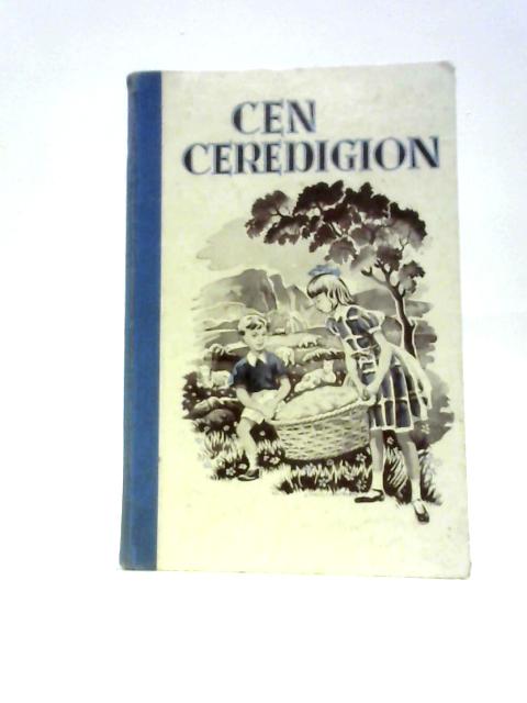 Cen Ceredigion par Llyfr Difyr Ysgol