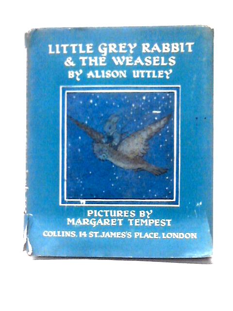 Little Grey Rabbit & The Weasels von Alison Uttley