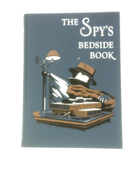 The Spy's Bedside Book By Graham Greene & Hugh Greene (Eds.)