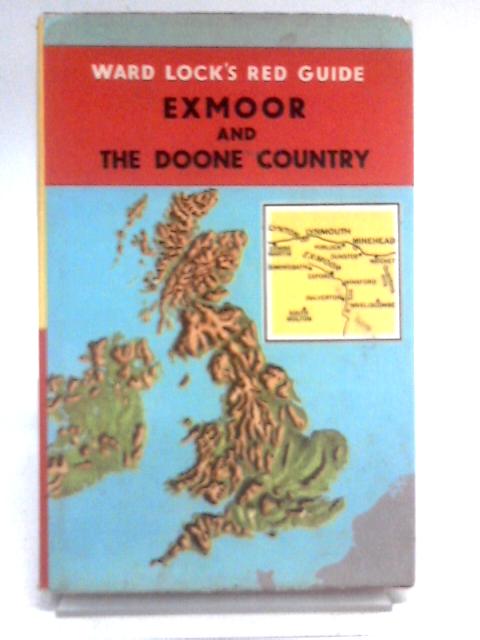 Ward Lock's Red Guide: Lynton & Lynmouth, Exmoor, Minehead von Reginald J W Hammond