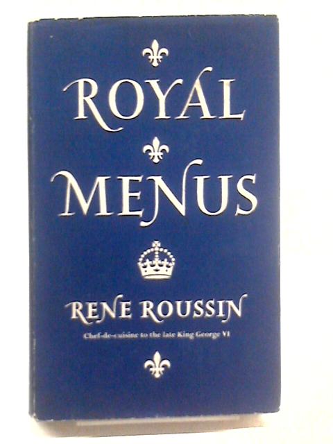 Royal Menus By Rene Roussin