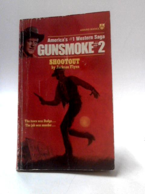 Gunsmoke #2 Shootout By Jackson Flynn