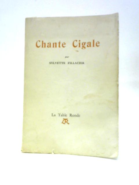 Chante Cigale By Sylvette Fillacier