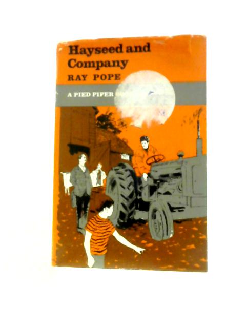 Hayseed And Company By Ray Pope