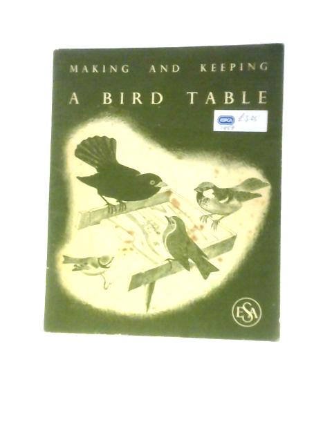 Making and Keeping: A Bird Table von Margaret M. Hutchinson