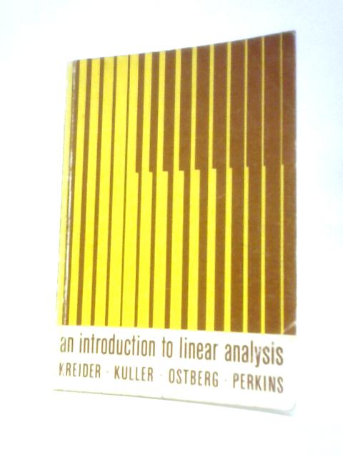 An Introduction To Linear Analysis By Donald L Kreider Et Al.