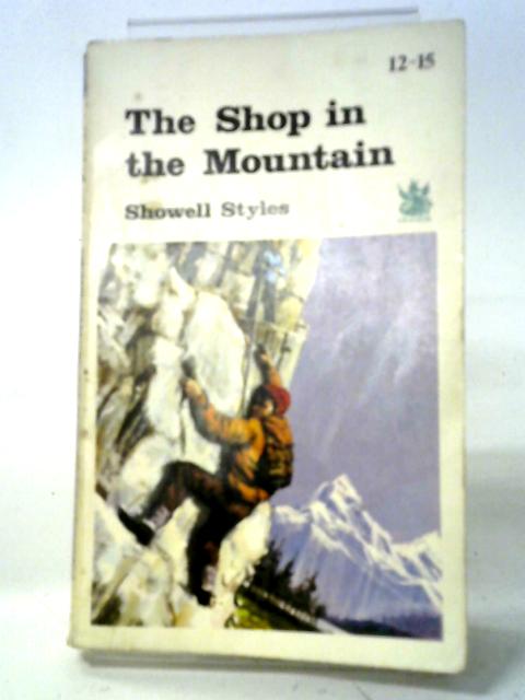 The Shop In The Mountain (Dragon Books, Green Dragons) By Showell Styles