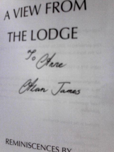 A View from the Lodge By Alan James