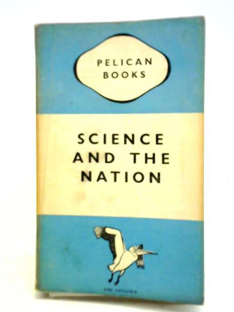Science and the Nation By Various