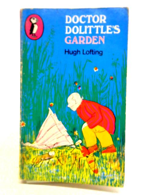 Doctor Dolittle's Garden By Hugh Lofting