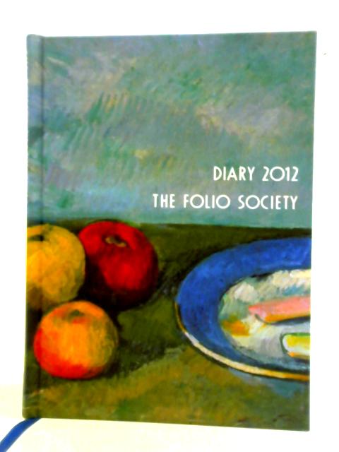 The Folio Diary 2012 By Unstated