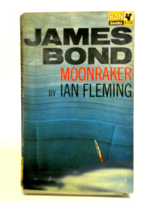 Moonraker By Ian Fleming