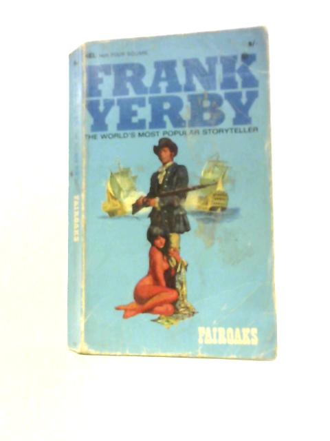 Fairoaks By Frank Yerby