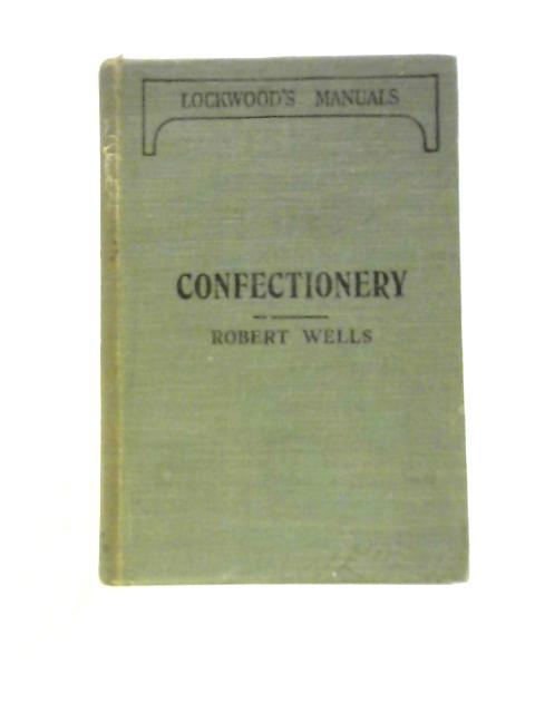 Confectionary, Wholesale and Retail von Robert Wells