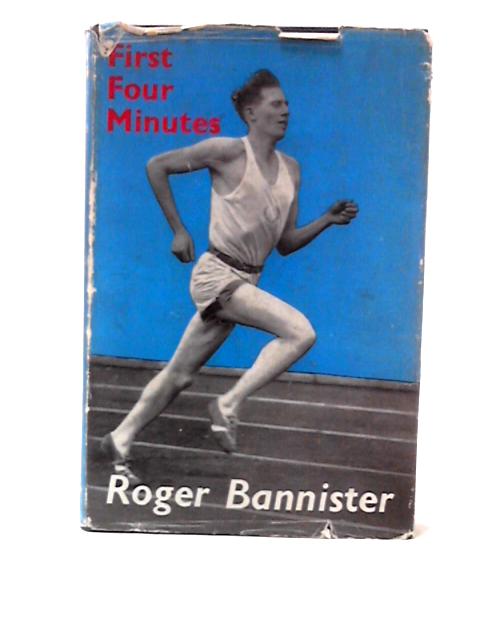First Four Minutes By Roger Bannister