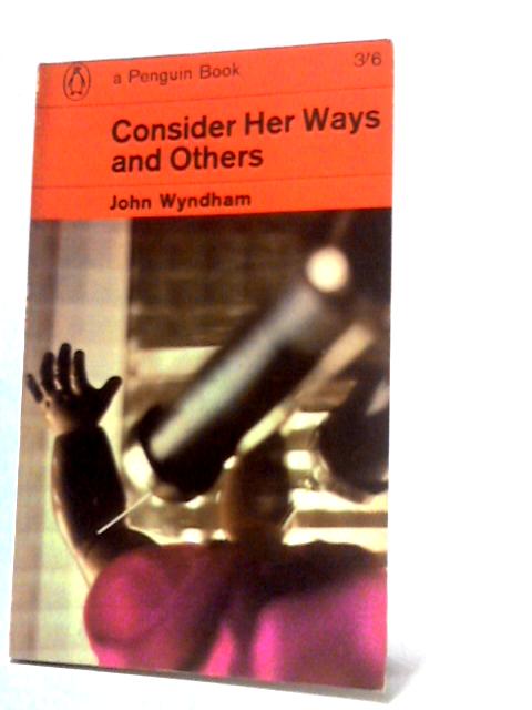 Consider Her Ways And Others von John Wyndham