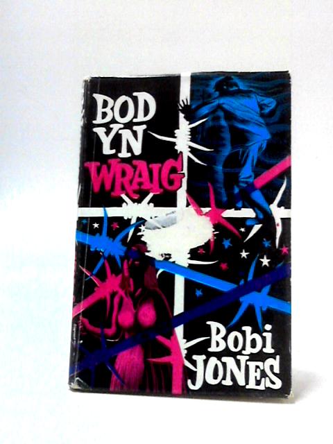 Bod Yn Wraig By Bobi Jones