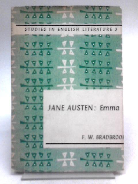 Jane Austin: Emma By Frank W Bradbrook