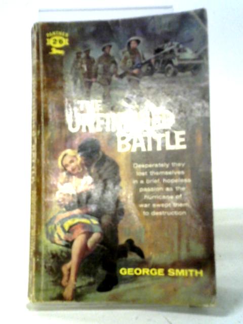 The Unfinished Battle (Panther Books. no. 1159.) By George Smith